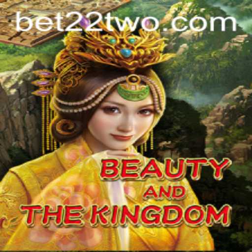 BeautyAndTheKingdom: The Majestic Adventure Awaits with 22TWO
