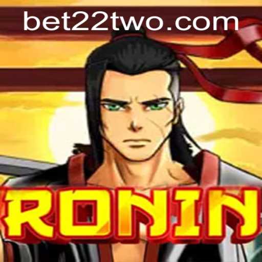 Explore the World of 'Ronin': A Deep Dive into the Latest Gaming Sensation '22TWO'