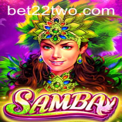 Exploring the Vibrant World of Samba: The Innovative Game with the Code 22TWO